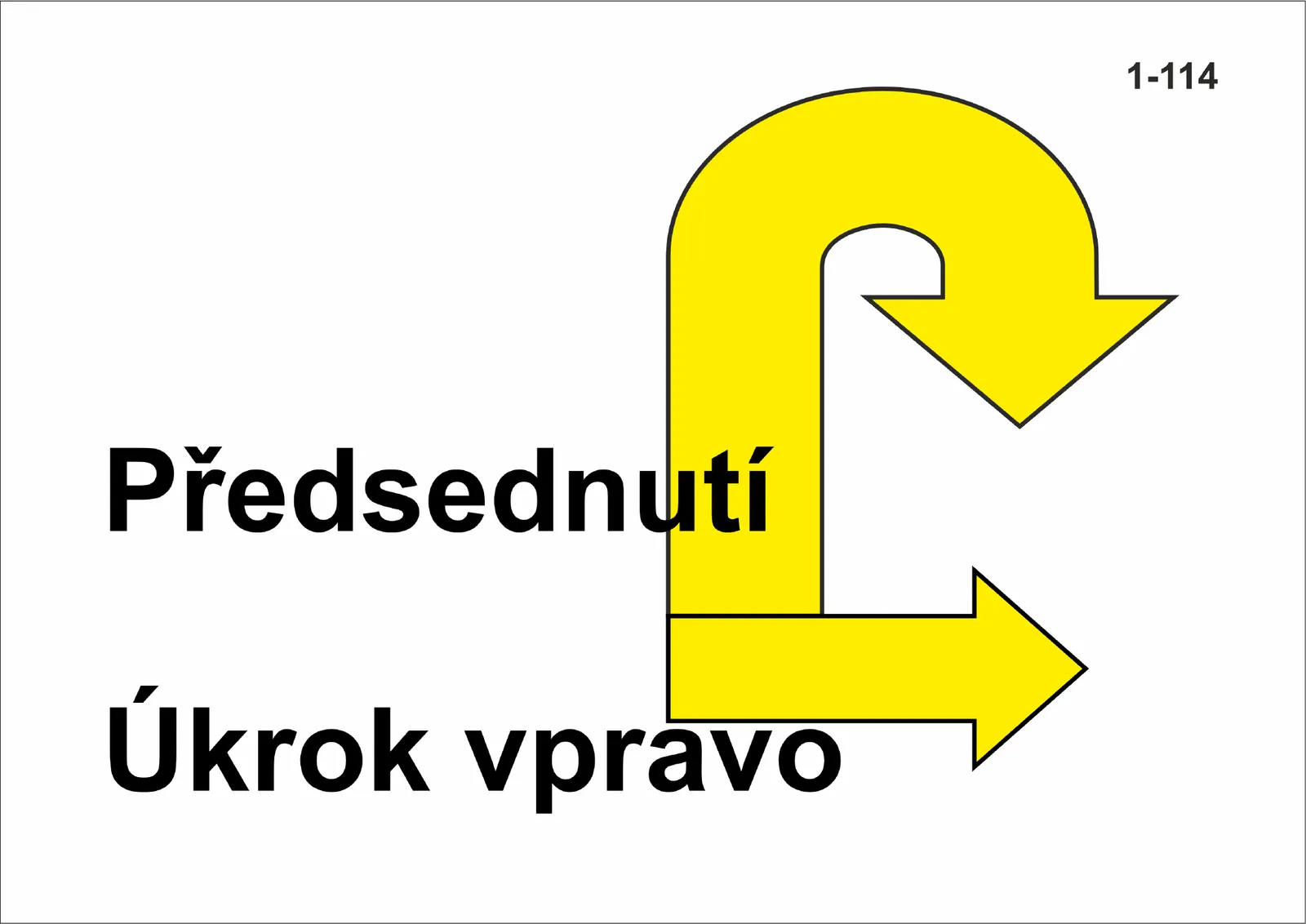 1-114 Předsednutí – úkrok stranou – vpravo