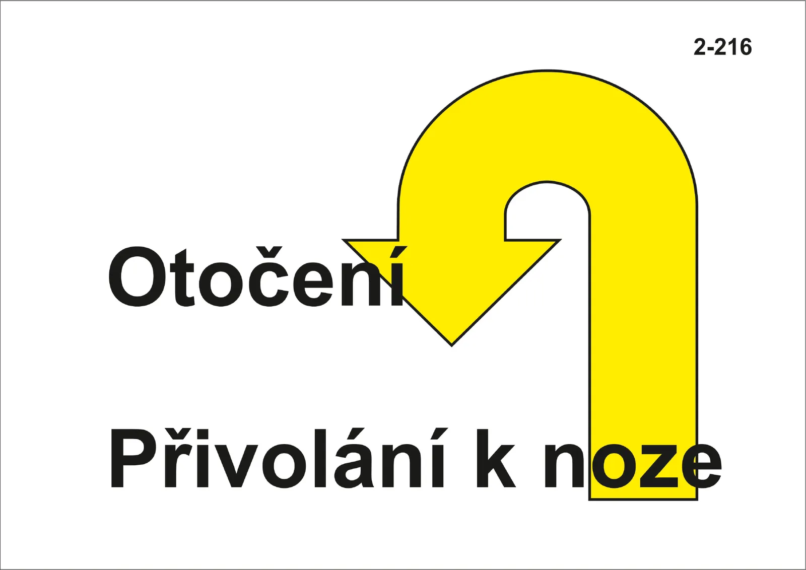 2-216 Otočení – přivolání k noze