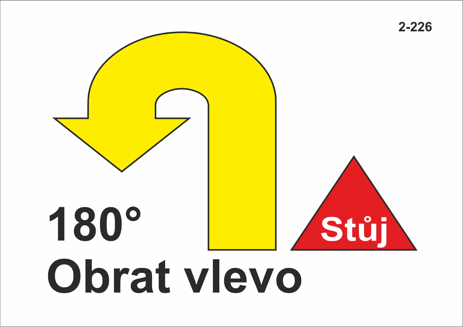 2-226 Stůj – obrat vlevo o 180° – vpřed