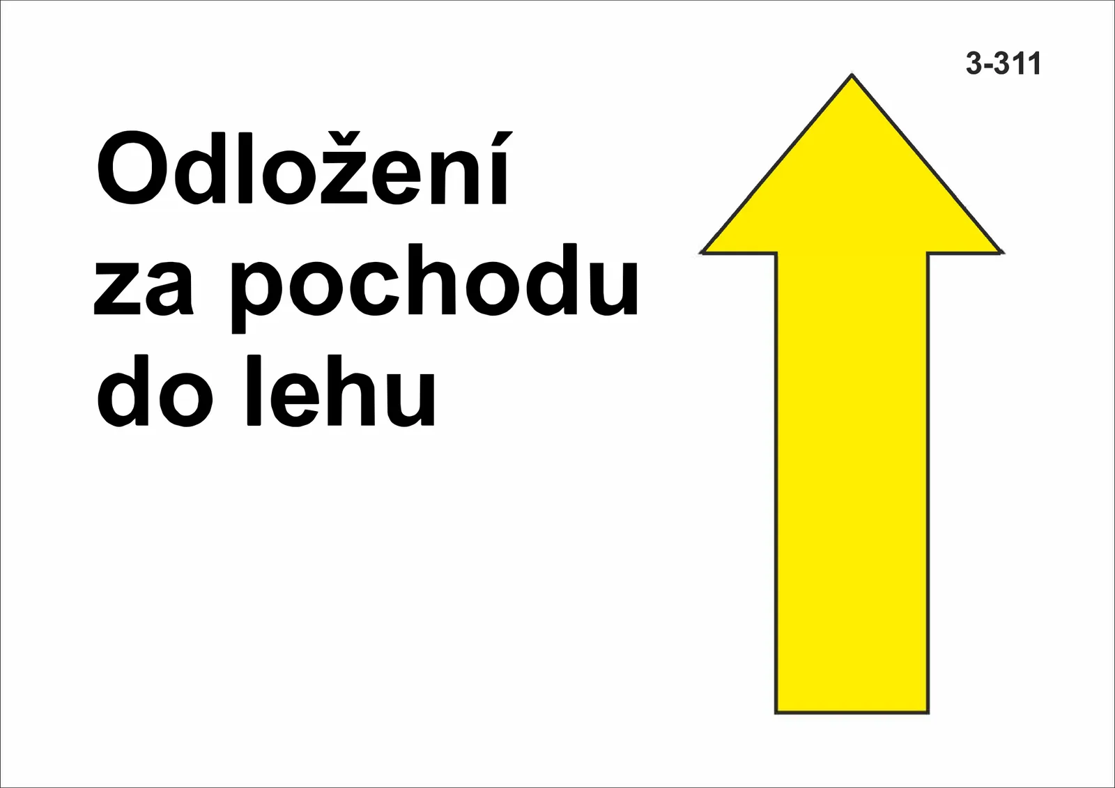 3-311 Odložení za pochodu do lehu